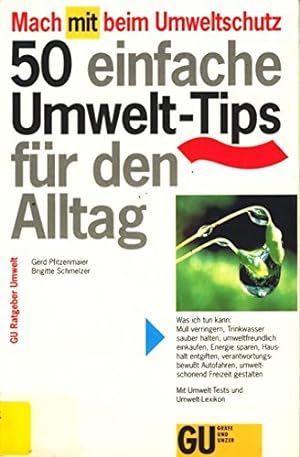 Seller image for Mach mit beim Umweltschutz. 50 einfache Umwelt- Tips fr den Alltag for sale by Allguer Online Antiquariat