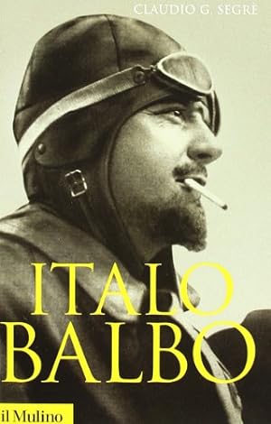 Seller image for Italo Balbo Una vita fascista for sale by Di Mano in Mano Soc. Coop