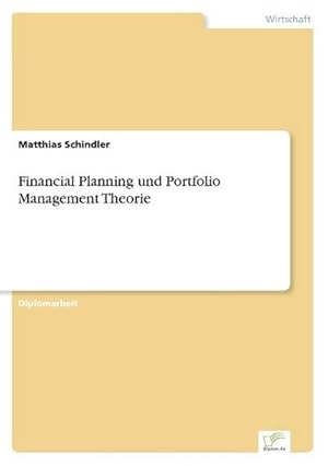 Imagen del vendedor de Financial Planning und Portfolio Management Theorie a la venta por BuchWeltWeit Ludwig Meier e.K.