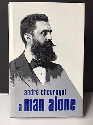 A Man Alone: The Life of Theodor Herzl