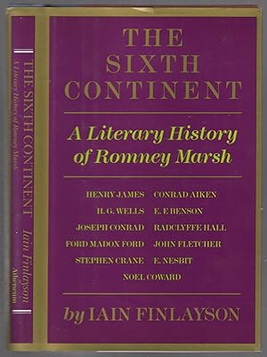 Bild des Verkufers fr The Sixth Continent: A Literary History of Romney Marsh zum Verkauf von Between the Covers-Rare Books, Inc. ABAA