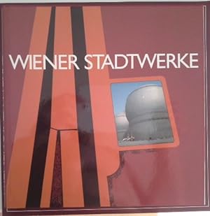 Bild des Verkufers fr Wiener Stadtwerke. 40 Jahre Wiener Stadtwerke. zum Verkauf von Herr Klaus Dieter Boettcher