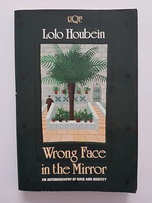 Seller image for Wrong Face in the Mirror : An Autobiography of Race and Identity for sale by masted books