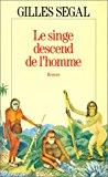 Seller image for Le Singe Descend De L'homme for sale by RECYCLIVRE