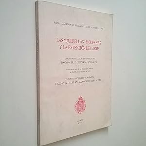 Immagine del venditore per Las Querellas modernas y la extensin del arte. Discurso del Acadmico electo Excmo. Sr. D. Simn Marchn Fiz. Y contestacin del Acadmico Excmo. D. Francisco Calvo Serraller venduto da MAUTALOS LIBRERA