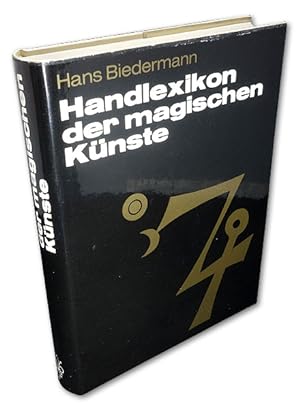 Seller image for Handlexikon der magischen Knste von der Sptantike bis zum 19. Jahrhundert. Erstausg. for sale by Versandantiquariat Hans-Jrgen Lange