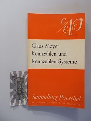 Betriebswirtschaftliche Kennzahlen und Kennzahlen-Systeme. Sammlung Poeschel 82.