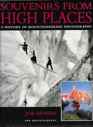 Souvenirs From High Places: A History of Mountaineering Photography