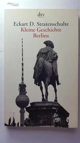 Kleine Geschichte Berlins.