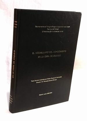 El vocabulario del conocimiento en la obra de Esquilo.