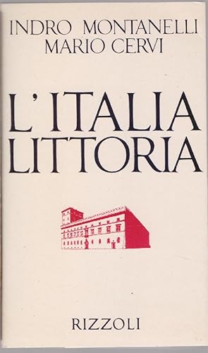 Seller image for L'Italia Littoria - Indro Montanelli, Mario Cervi for sale by libreria biblos