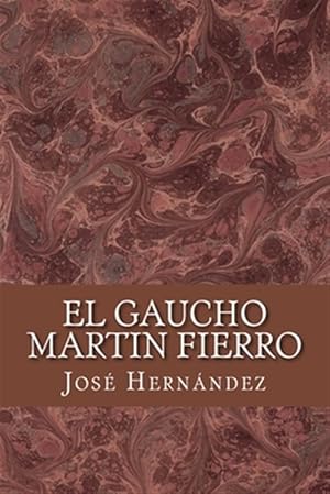 Imagen del vendedor de El Gaucho Martin Fierro -Language: spanish a la venta por GreatBookPrices