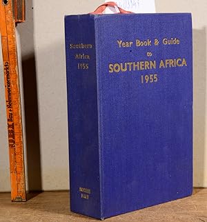 The Year Book and Guide to Southern Africa (including the Union of South Africa, the Federation o...
