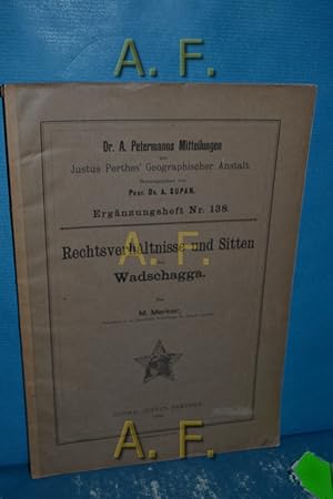 Bild des Verkufers fr Rechtsverhltnisse und Sitten der Wadschagga. Ergnzungsheft Nr. 138 zu Dr. A. Petermanns Mittheilungen aus Justus Perthes' Geographischer. zum Verkauf von Antiquarische Fundgrube e.U.