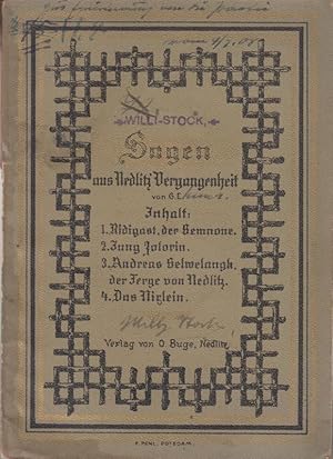 Sagen aus Nedlitz ' Vergangenheit. - Inhalt: 1. Ridigast, der Semnone (um 500 n. Chr.) / 2. Jung ...