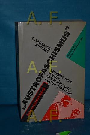 Bild des Verkufers fr Austrofaschismus : Beitr. ber Politik, konomie u. Kultur 1934-1938 hrsg. von E. Tlos, W. Neugebauer / sterreichische Texte zur Gesellschaftskritik , 18 zum Verkauf von Antiquarische Fundgrube e.U.