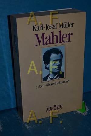 Bild des Verkufers fr Mahler : Leben - Werke - Dokumente Piper , Bd. 8264 : Musik zum Verkauf von Antiquarische Fundgrube e.U.