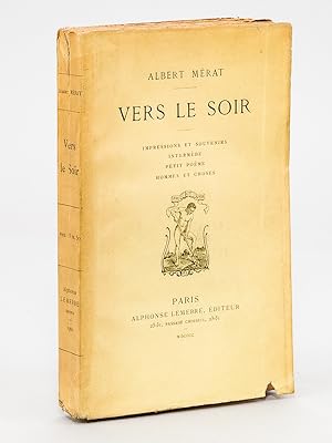 Vers le Soir [ Edition originale - Livre dédicacé par l'auteur ] Impressions et Souvenirs. Interm...