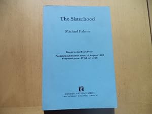 Seller image for The Sisterhood (An Uncorrected Proof Copy) for sale by Terry Blowfield