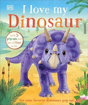 Bild des Verkufers fr I Love My Dinosaur zum Verkauf von GreatBookPrices
