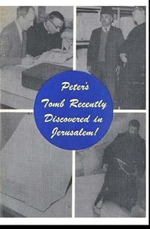 Imagen del vendedor de Peter's Tomb Recently Discovered in Jerusalem a la venta por GreatBookPrices