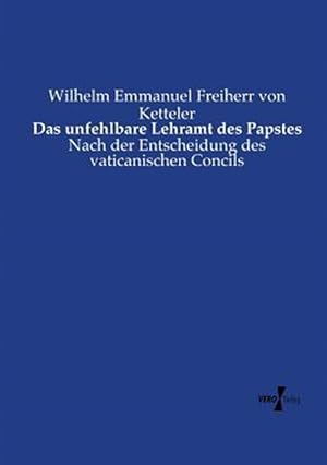 Bild des Verkufers fr Das unfehlbare Lehramt des Papstes -Language: german zum Verkauf von GreatBookPrices