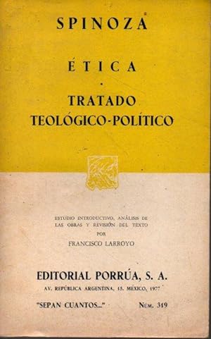 ETICA. TRATADO TEOLOGICO-POLITICO.