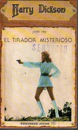 EL TIRADOR MISTERIOSO.