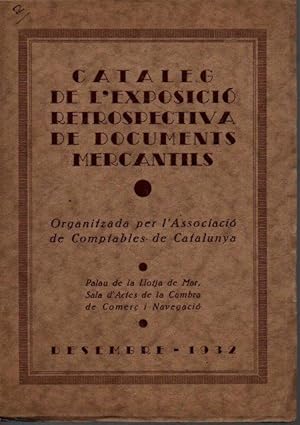 CATALEG DE L'EXPOSICIO RETROSPECTIVA DE DOCUMENTS MERCANTILS.