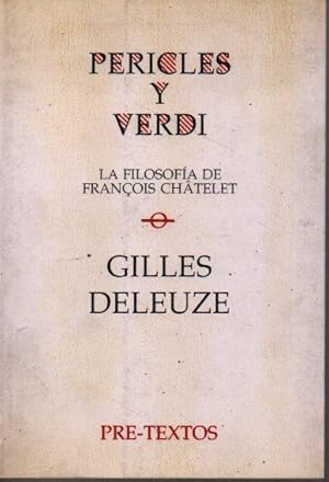 Imagen del vendedor de PERICLES Y VERDI. LA FILOSOFIA DE FRANOIS CHATELET. a la venta por Books Never Die