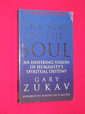 Imagen del vendedor de The Seat of the Soul: Inspiring Vision of Humanity's Spiritual Destiny a la venta por BOOKBARROW (PBFA member)