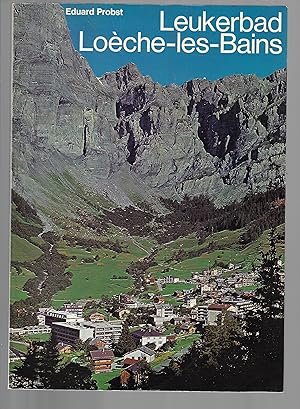 Leukerbad, Loèche-les-bains