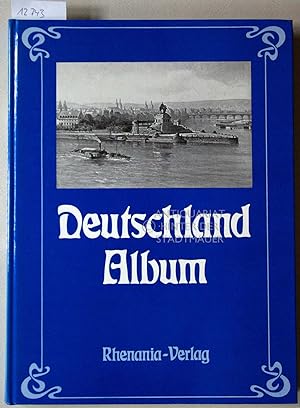Seller image for Deutschland-Album nach alten Ansichtskarten. for sale by Antiquariat hinter der Stadtmauer