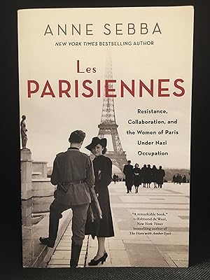 Seller image for Les Parisiennes; How the Women of Paris Lived, Loved, and Died Under Nazi Occupation for sale by Burton Lysecki Books, ABAC/ILAB