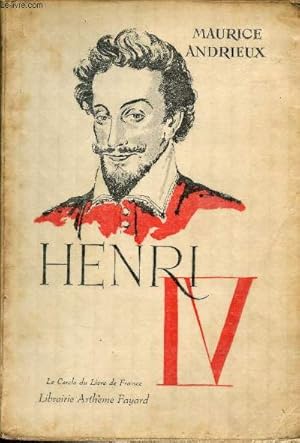 Bild des Verkufers fr Henri IV - Tome 1 - Collection le cercle du livre de France. zum Verkauf von Le-Livre