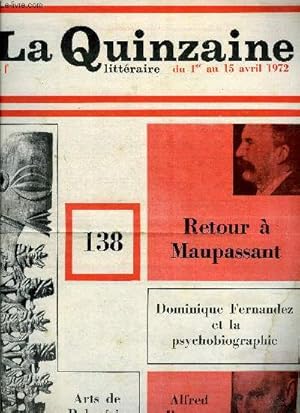 Image du vendeur pour La quinzaine littraire n 138 - L'arbre jusqu'aux racines par Pau Otchakovsky-Laurens, La mulatresse solitude par Christiane Baroche, Aria da capo par Anne Fabre Luce, La fiance du roi par Alain Clerval, L'amour pour quelques cheveux par Viviane mis en vente par Le-Livre