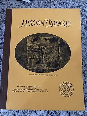 Seller image for Mission Rosario [Texas] Archaeological Investigations 1974 for sale by TribalBooks