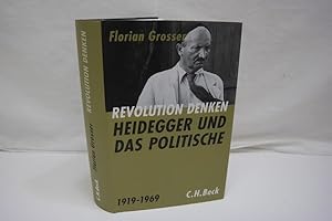 Revolution denken: Heidegger und das Politische 1919 bis 1969