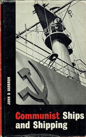 Imagen del vendedor de COMMUNIST SHIPS AND SHIPPING a la venta por Paul Meekins Military & History Books