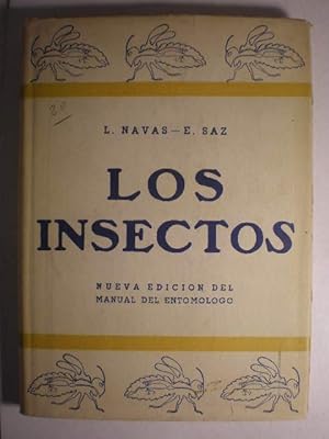 Bild des Verkufers fr Los insectos. Nueva edicin del Manual del entomlogo puesta al da y ampliada por el P. Eugenio Saz, SI zum Verkauf von Librera Antonio Azorn