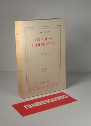 Oeuvres complètes. Tome XIV (14) : Suppôts et suppliciations