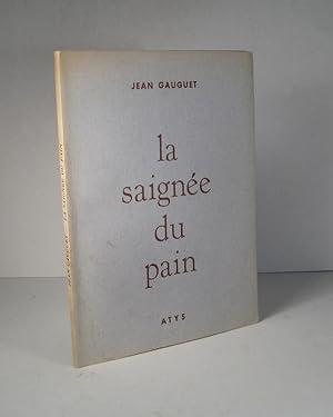 Seller image for La Saigne du pain. Pomes for sale by Librairie Bonheur d'occasion (LILA / ILAB)