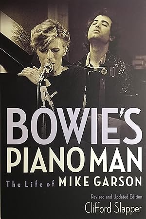 BOWIE'S PIANO MAN : The Life of MIKE GARSON (tpb. 1st. - Signed by Mike Garson)