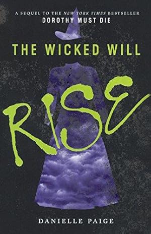 Seller image for Wicked Will Rise: 2 (Dorothy Must Die) for sale by WeBuyBooks