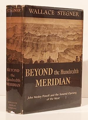 Bild des Verkufers fr Beyond the Hundredth Meridian: John Wesley Powell and the Second Opening of the West zum Verkauf von Carpe Diem Fine Books, ABAA