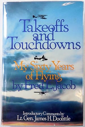 Image du vendeur pour Takeoffs and Touchdowns: My Sixty Years of Flying mis en vente par Resource Books, LLC