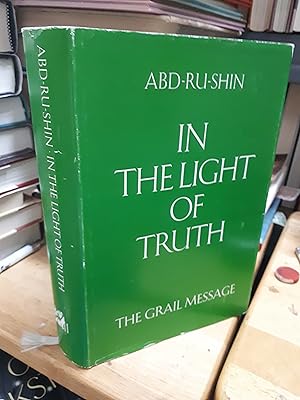 Imagen del vendedor de IN THE LIGHT OF TRUTH The Grail Message Book III (3) a la venta por Paraphernalia Books 'N' Stuff