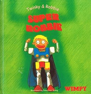 Image du vendeur pour Super Robbie : Twinky & Robbie : mis en vente par Sapphire Books