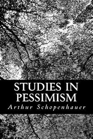 Seller image for Studies in Pessimism for sale by GreatBookPrices