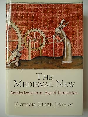 Immagine del venditore per THE MEDIEVAL NEW. Ambivalence in an Age of Innovation venduto da GfB, the Colchester Bookshop